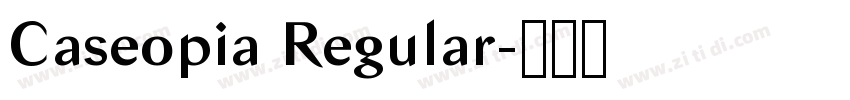 Caseopia Regular字体转换